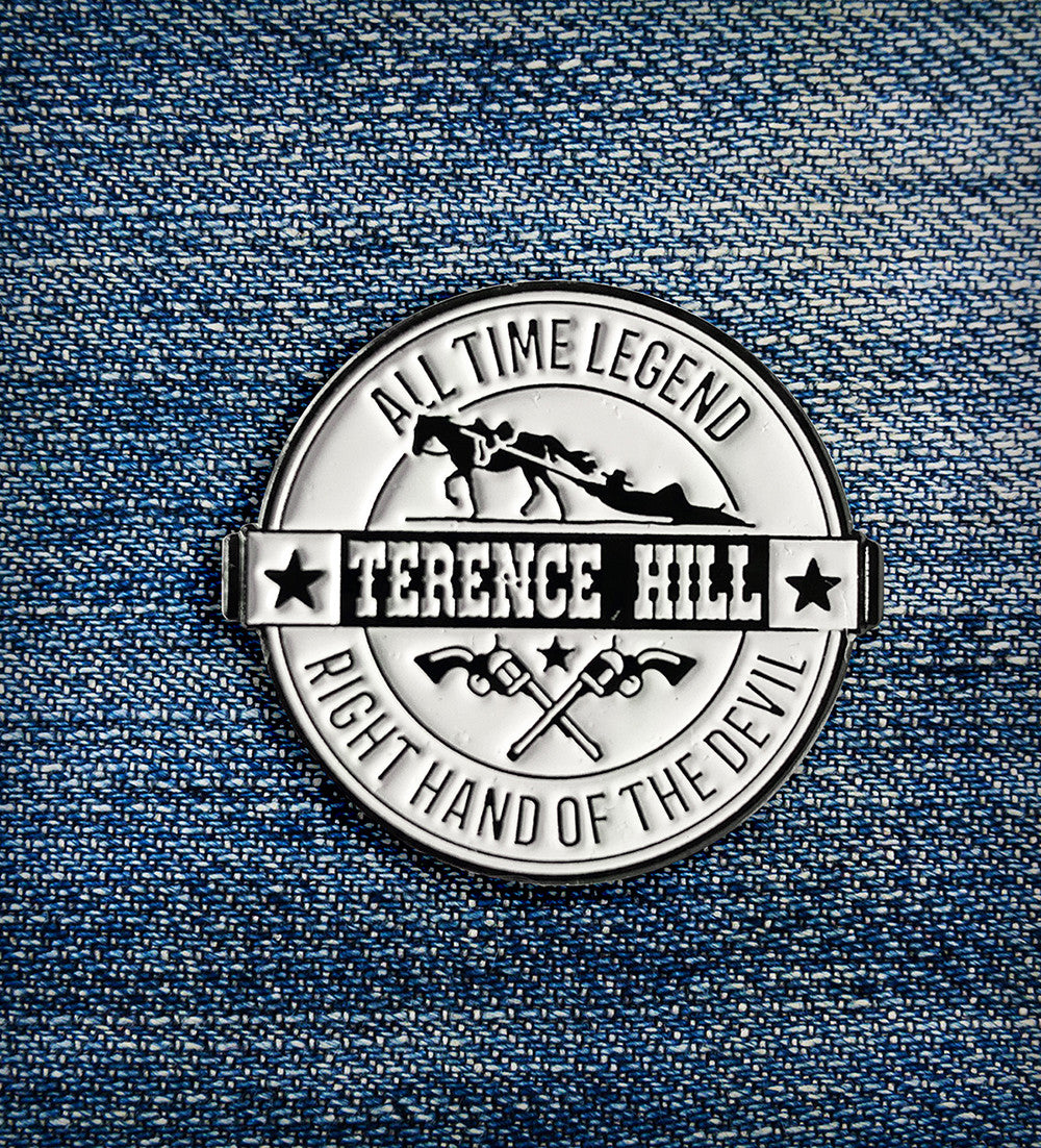 Terence Hill - Right hand of the devil - All time legend - Pin